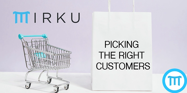 Picking The Right Customers